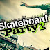 Skateboard Party 2 Apk V1.12 + Data + Mod Unlimited Exp / Unlocked / Atualizdo 