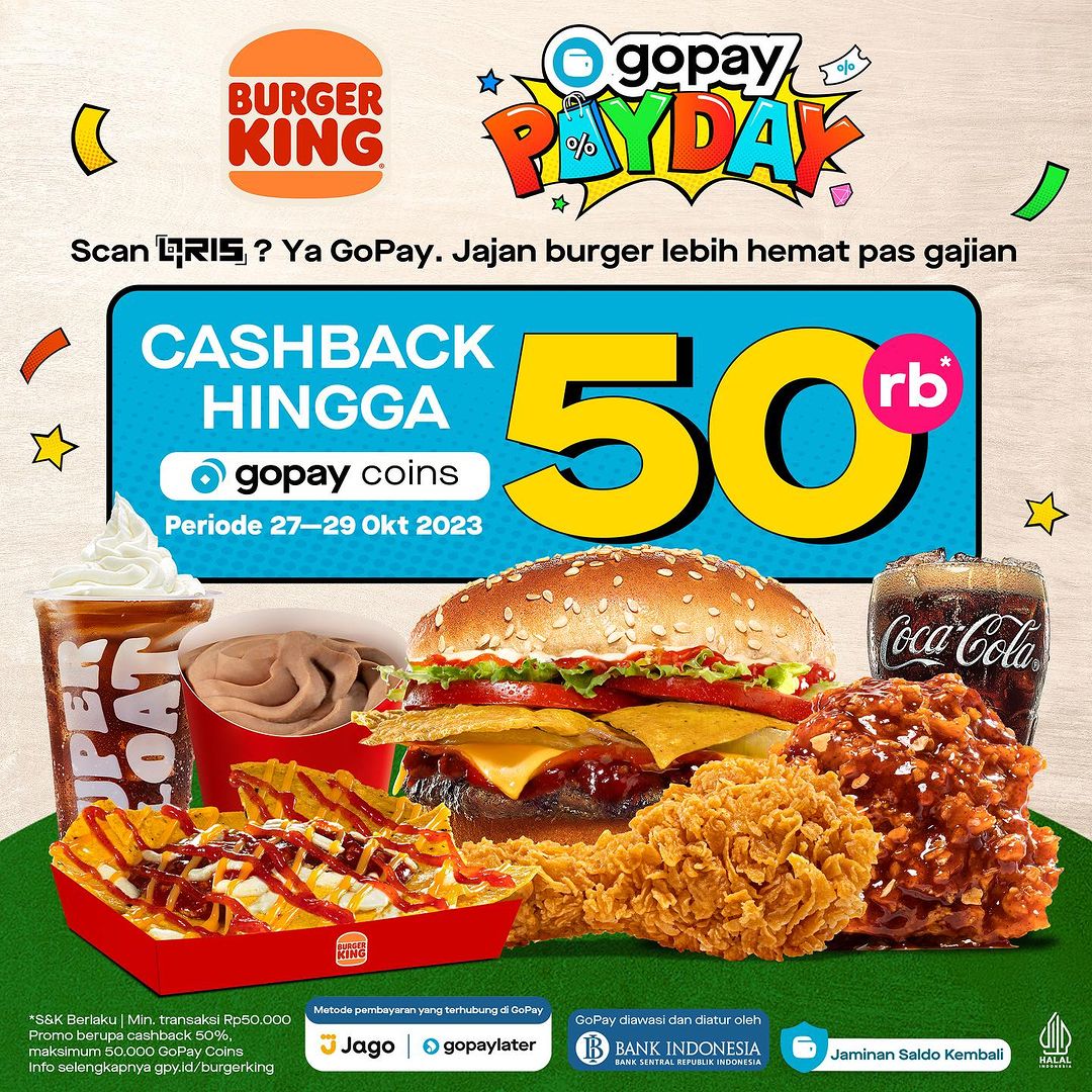 BURGER KING Promo GOPAY PAYDAY - CASHBACK hingga 50%