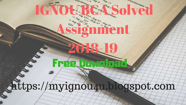 IGNOU BCA Solved Assignment 2018 19