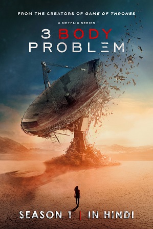 3 Body Problem Season 1 (2024) Full Hindi Dual Audio Download 480p 720p All Episodes