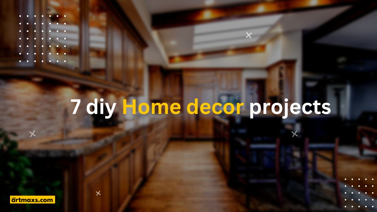 7 DIY Home Decor Projects - artmaxs - Home decor