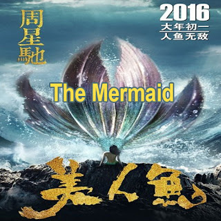 The Mermaid (2016), Film The Mermaid, Sinopsis The Mermaid The Mermaid Poster