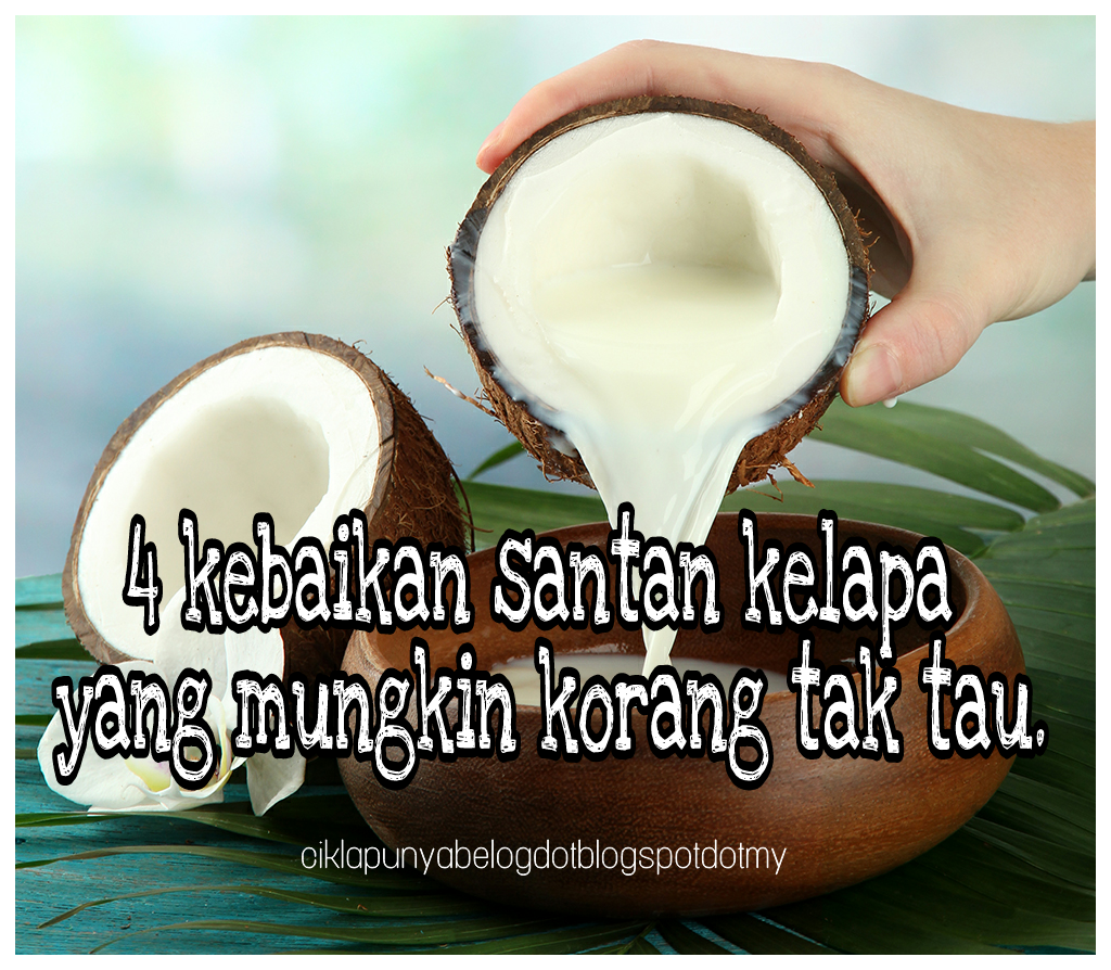 4 kebaikan santan kelapa yang mungkin korang tak tau.