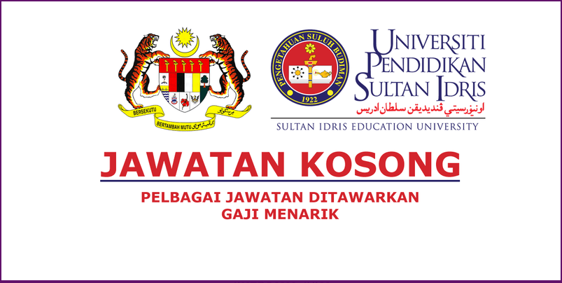 Jawatan Kosong Universiti Pendidikan Sultan Idris (UPSI 
