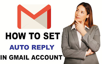 How to Set Auto Reply in Gmail Account