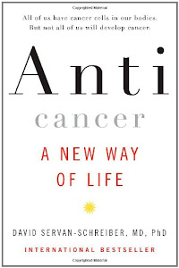 Anticancer: A New Way of Life