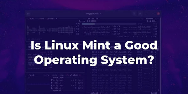 Is Linux Mint a Good Operating System?