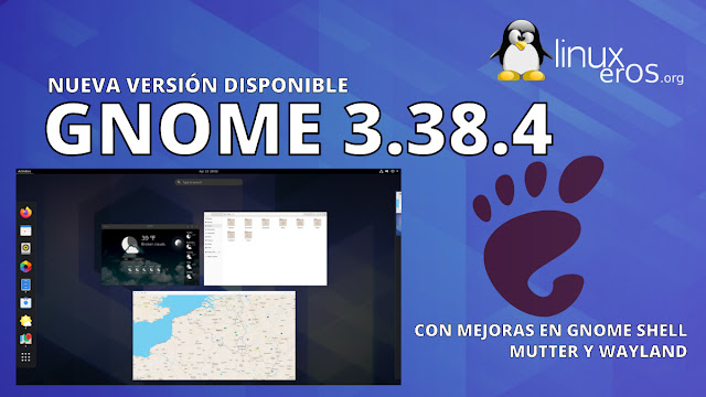 GNOME 3.38.4, mejoras en Gnome Shell, Mutter y Wayland