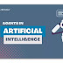 The Impact of Agents in Artificial Intelligence || Agent in AI