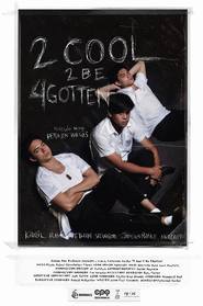 2 Cool 2 Be 4gotten 2016 Film Deutsch Online Anschauen