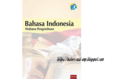 Rangkuman Materi Bahasa Indonesia Kelas 7 SMP Kurikulum 2013 Lengkap