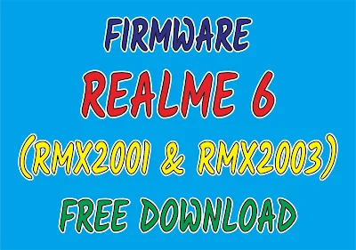 Firmware ROM Realme 6 (RMX2001 & RMX2003)