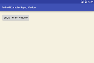 Android Popup Window Example