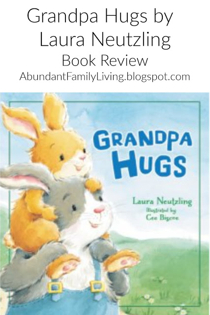https://www.abundant-family-living.com/2017/06/grandpa-hugs-by-laura-neutzling-what.html#.W8uXF_ZRfIU