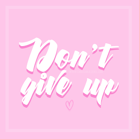 Don't Give Up Motivational quote barbie pink girl boss aesthetic 