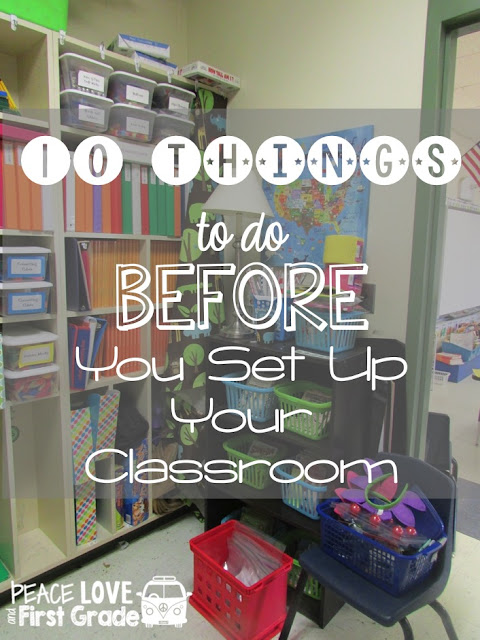 http://primarychalkboard.blogspot.com/2015/07/10-things-to-do-before-you-set-up-your.html