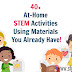 40+ STEM Activities Using Materials You Already Have