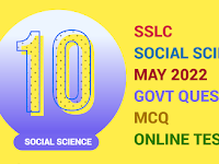 CLASS 10 (SSLC) SOCIAL SCIENCE TM-EM - MAY 2022 - GOVT QUESTION PAPER - MCQ - 1 MARK QUESTIONS - ONLINE TEST - QUESTIONS 01-14