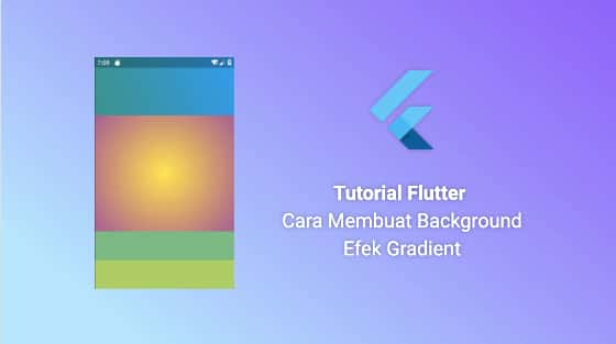 Tutorial Flutter Cara Membuat Background Efek Gradient Tutorial Flutter Cara Membuat Background Efek Gradient