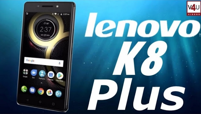 Harga HP Lenovo K8 Plus Tahun 2017 Lengkap Dengan Spesifikasi dan Review, Layar 5.5 Inchi, RAM 3GB, Memori Internal 32 GB