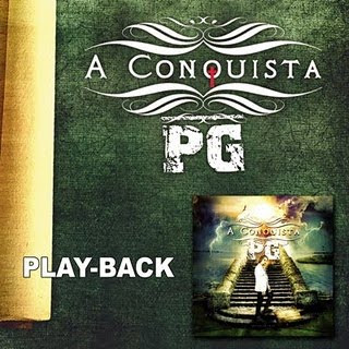 PG - A Conquista - Playback 2010