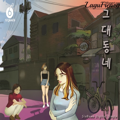 Download Lagu Six Bom - Your Neighborhood (그대 동네)