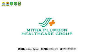 Loker Indramayu Mitra Plumbon Healthcare Group