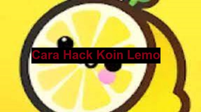 Cara Hack Koin Lemo