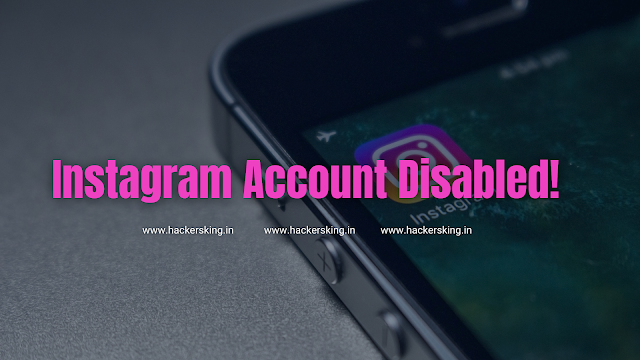 My Instagram Account was Disabled for No Reason! Get It Back 2022 Working Method