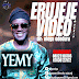 Video: Yemmy - Erujeje(Official)