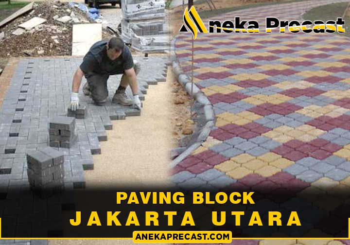Harga Paving Block Jakarta Utara Per M2 Terbaru 2023