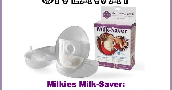 Latched On Mom: Milk Makin' Mamas Giveaway! Milkies Milk-Saver