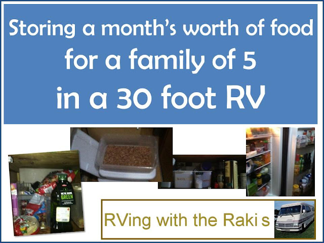 Storing a month's worth of food for a family of five in a thirty foot rv. RVing with the Rakis