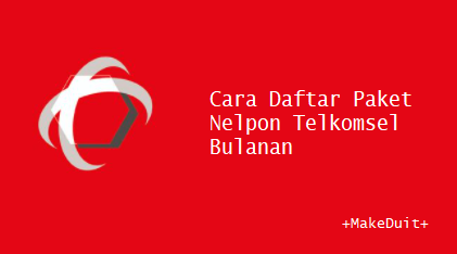 Cara Daftar Paket Nelpon Telkomsel Bulanan