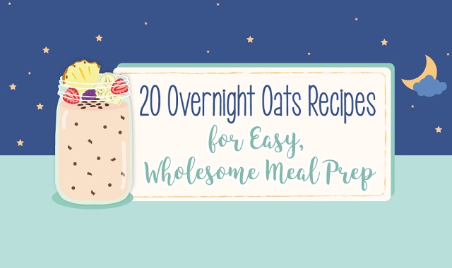 20 Overnight Oats Recipes for Easy, Wholesome Meal Prep