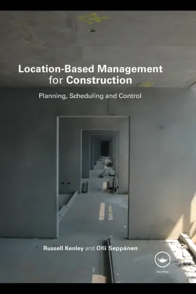 Download Location Based Management For Construction Planning Scheduling And Control By Olli Seppanen And Russell Kenley Easily In PDF Format For Free.