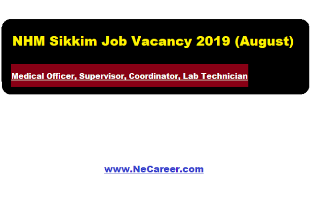 NHM Sikkim Job Vacancy 2019 (August) | Medical Officer, Supervisor, Coordinator, Lab Technician recruitment