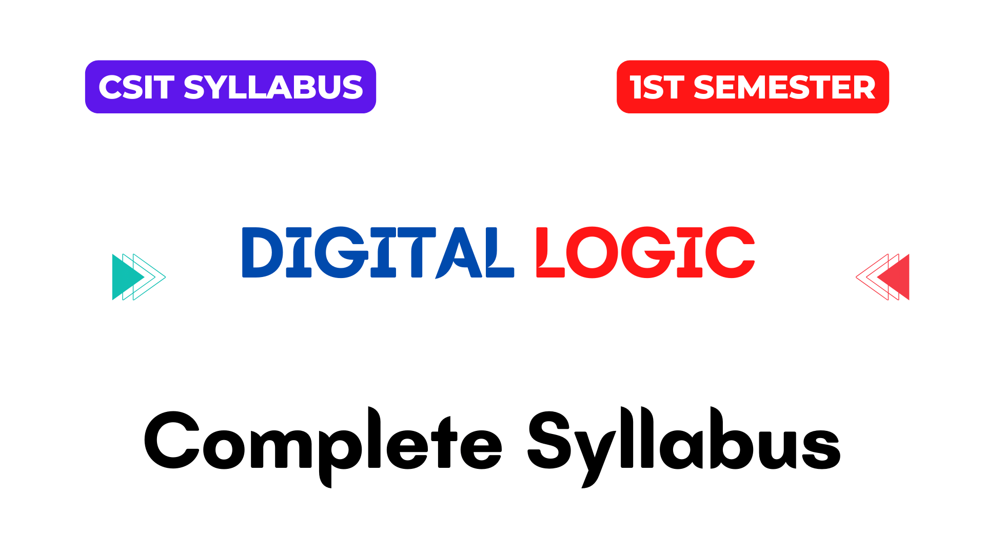 Digital Logic Complete Syllabus: B.Sc.CSIT 1st Semester 2079