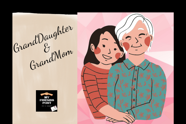 GrandDaughter and GrandMom