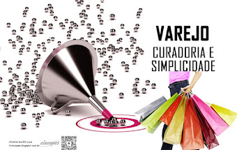 PUBLICIDADE - VAREJO, CURADORIA E SIMPLICIDADE
