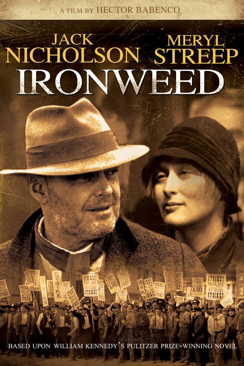 Regarder Ironweed : La force du destin 1987 Film Complet En Francais