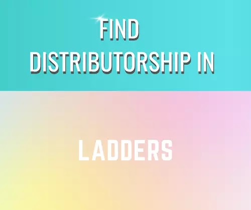 Wanted Distributors for Ladders