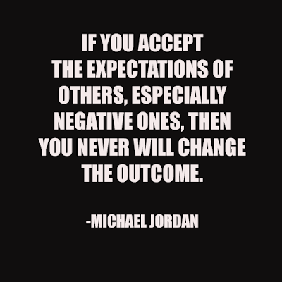 best positive quotes - if you accept the expectations