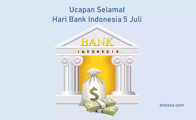 Ucapan Selamat Hari Bank Indonesia 5 Juli