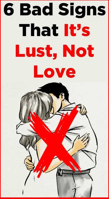 6 Bad Sing That it's Lust, Not Love