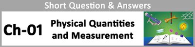 Physical Quantities and Measurement