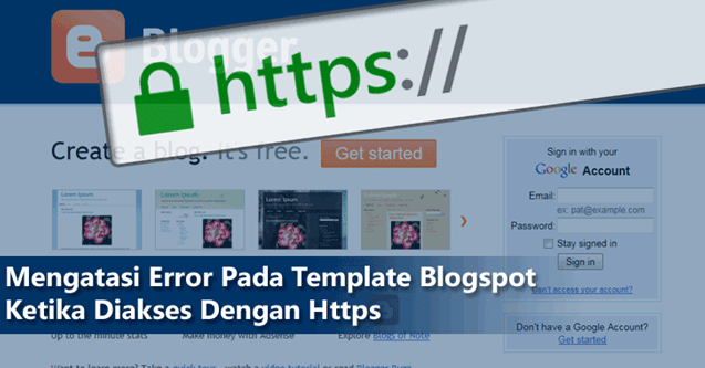 Mengatasi Error Pada Template Blogspot Ketika Diakses HTTPS