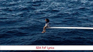 SZA F2F Lyrics | Song with Lyrics