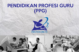 Jadwal Dan Biaya Pelaksanaan PPG Dalam Jabatan Akan Dilaksanakan Pada Januari 2019