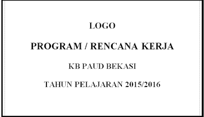 File TK/PAUD : DOWNLOAD PROGRAM KERJA PAUD, TK, KB, TPA TERBARU 2015/2016